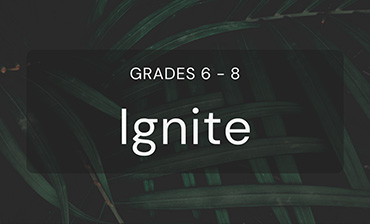 Ignite - Grades 6 to 8