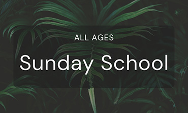 Sunday School - All Ages
